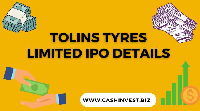 Tolins Tyres Limited IPO Details