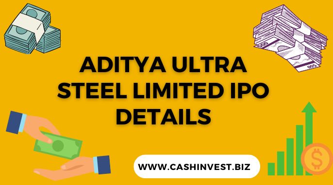 Aditya Ultra Steel Limited IPO Details